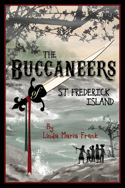 The Buccaneers of St. Frederick Island - Paperback