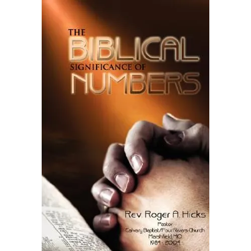 The Biblical Significance of Numbers - Paperback