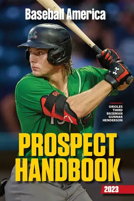Baseball America 2023 Prospect Handbook - Paperback