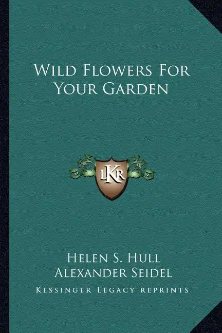 Wild Flowers for Your Garden - Paperback