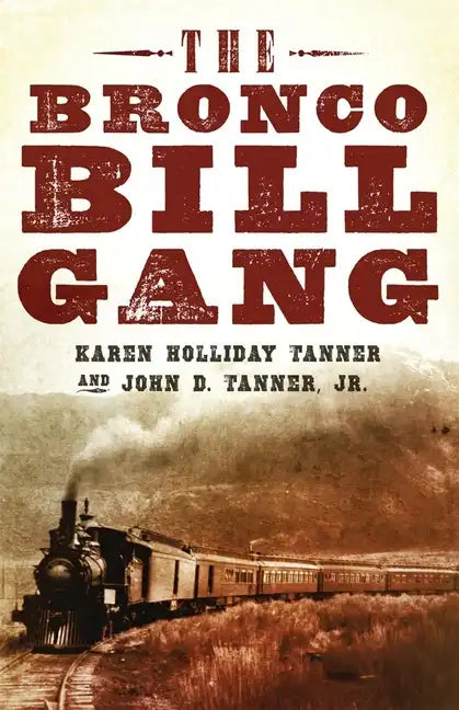 The Bronco Bill Gang - Hardcover