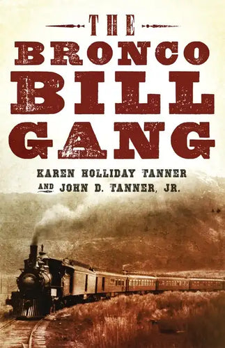 The Bronco Bill Gang - Hardcover