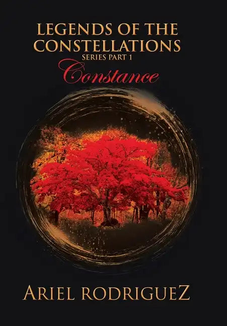 Legends of the Constellations: Constance - Hardcover