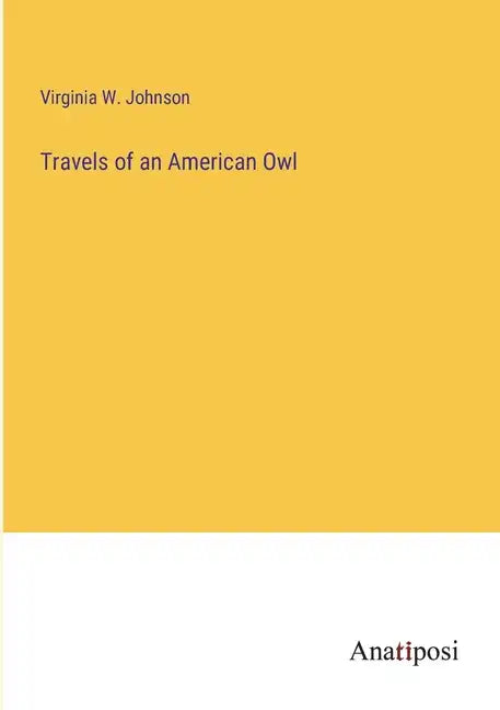 Travels of an American Owl - Paperback