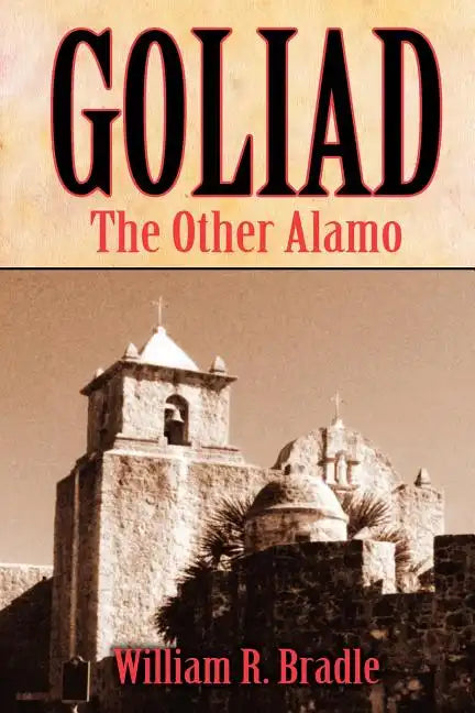 Goliad: The Other Alamo - Paperback