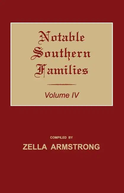 Notable Southern Families. Volume IV - Paperback