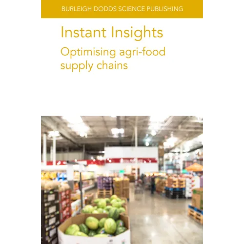 Instant Insights: Optimising Agri-Food Supply Chains - Paperback