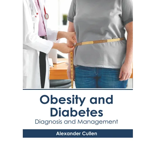 Obesity and Diabetes: Diagnosis and Management - Hardcover