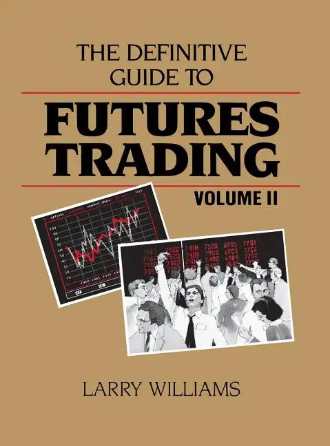 The Definitive Guide to Futures Trading - Hardcover
