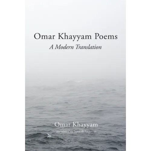 Omar Khayyam Poems: A Modern Translation - Hardcover