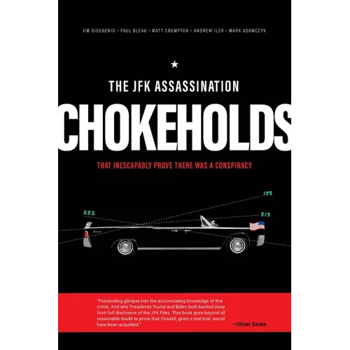 The JFK Assassination Chokeholds - Paperback
