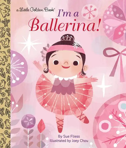 I'm a Ballerina! - Hardcover