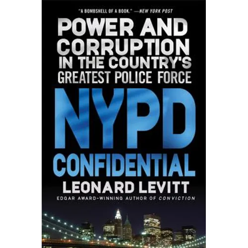NYPD Confidential: Power and Corruption in the Country's Greatest Police Force - Paperback