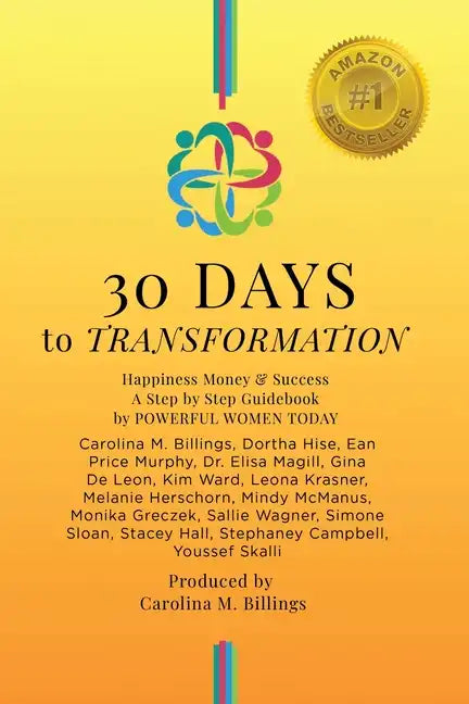 30 DAYS to TRANSFORMATION: Happiness Money & Success A Step by Step Guidebook - Paperback