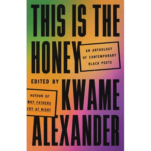 This Is the Honey: An Anthology of Contemporary Black Poets - Hardcover