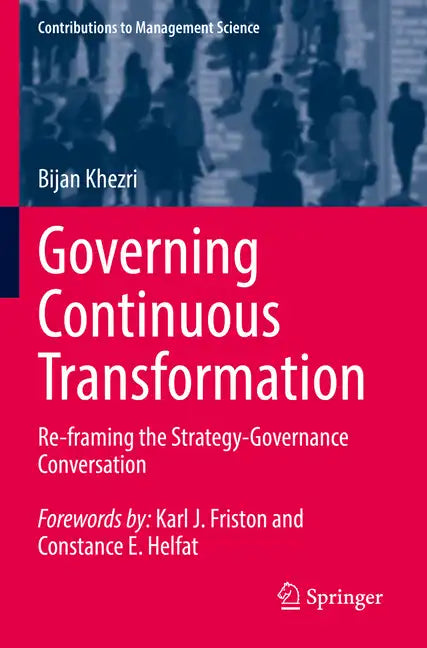 Governing Continuous Transformation: Re-Framing the Strategy-Governance Conversation - Paperback