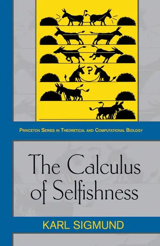 The Calculus of Selfishness - Paperback