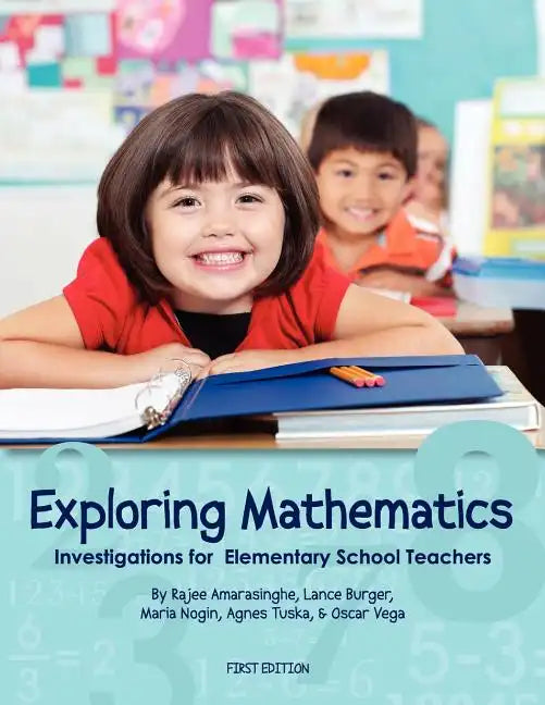 Exploring Mathematics: Investigations for Elementary School Teachers (First Edition) - Paperback