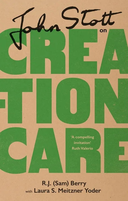 John Stott on Creation Care - Hardcover