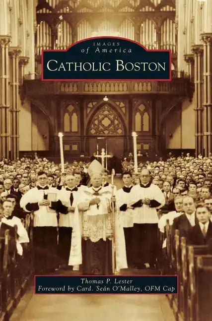 Catholic Boston - Hardcover