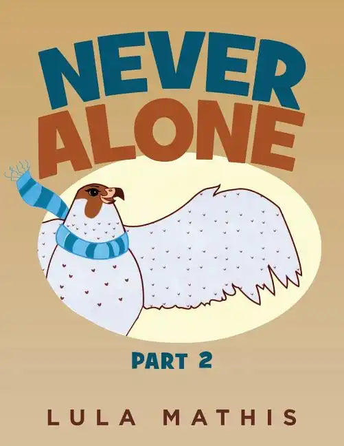 Never Alone: part 2 - Paperback