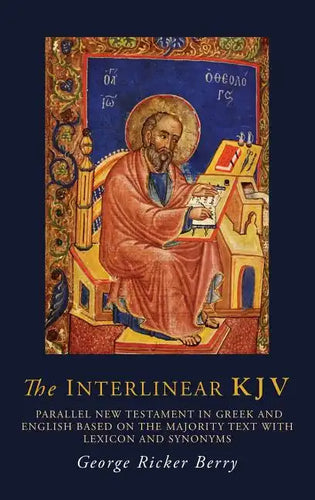 The Interlinear KJV: Parallel New Testament in Greek and English Based On the Majority Text with Lexicon and Synonyms - Hardcover
