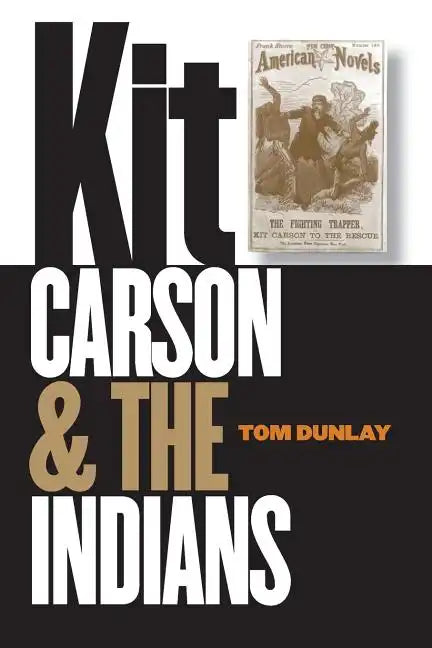 Kit Carson and the Indians - Paperback