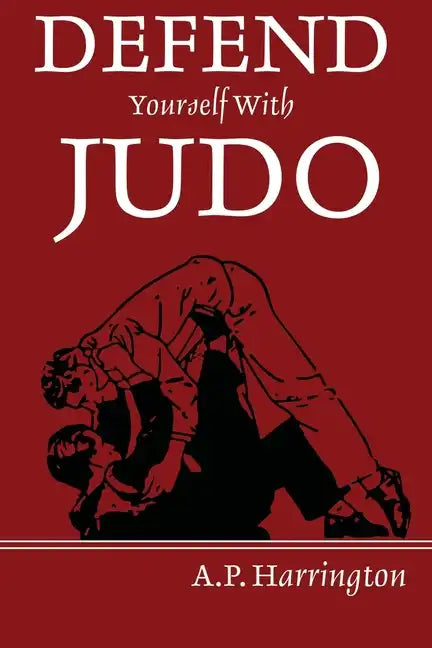 Defend Yourself with Judo - Paperback