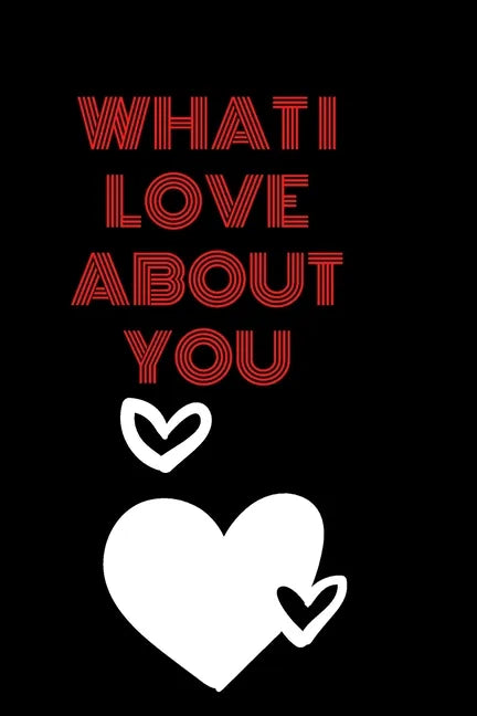 what i love about you - Paperback