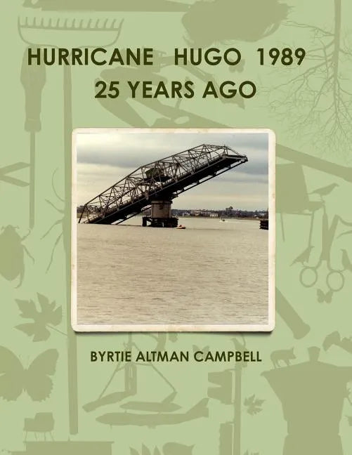 Hurricane Hugo 1989 25 Years Ago - Paperback