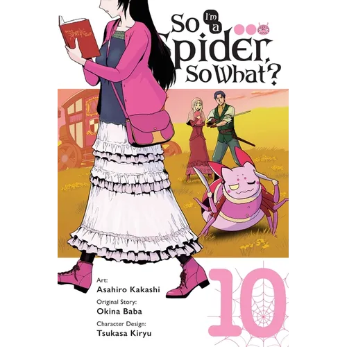 So I'm a Spider, So What?, Vol. 10 (Manga): Volume 10 - Paperback