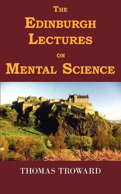 The Edinburgh Lectures on Mental Science - Paperback