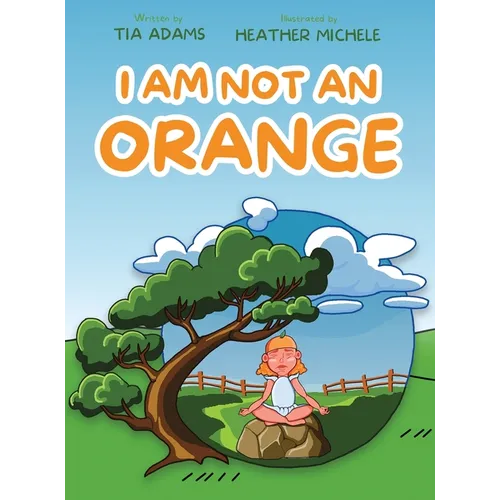 I Am Not an Orange - Hardcover
