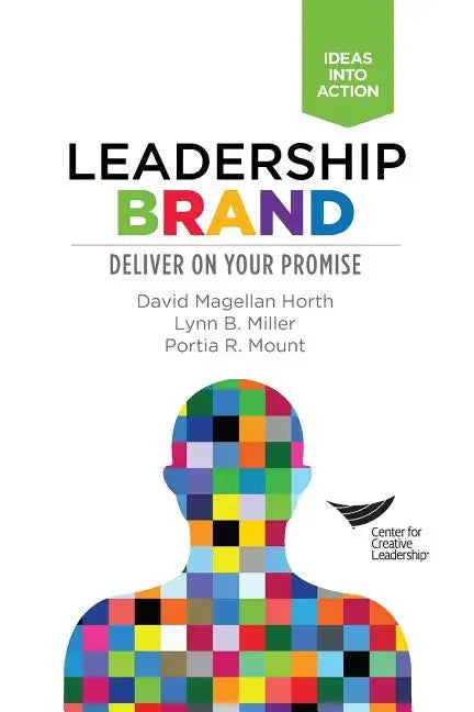Leadership Brand: Deliver on Your Promise - Paperback