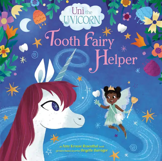 Uni the Unicorn: Tooth Fairy Helper - Hardcover