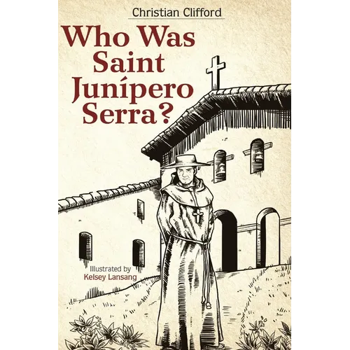 Who Was Saint Junipero Serra? - Paperback