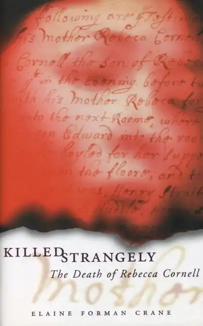 Killed Strangely: The Death of Rebecca Cornell - Hardcover