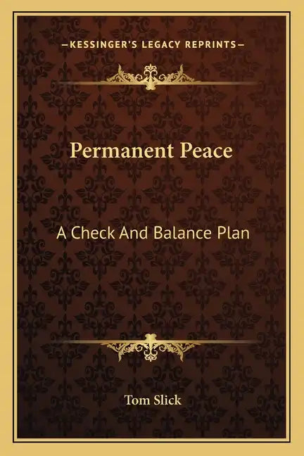 Permanent Peace: A Check and Balance Plan - Paperback