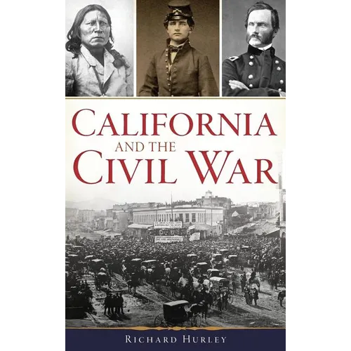 California and the Civil War - Hardcover