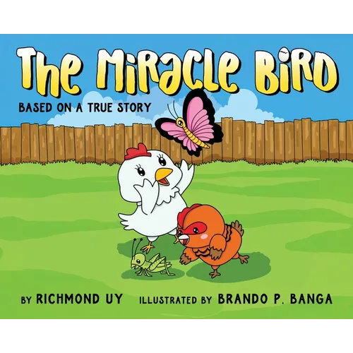 The Miracle Bird - Hardcover