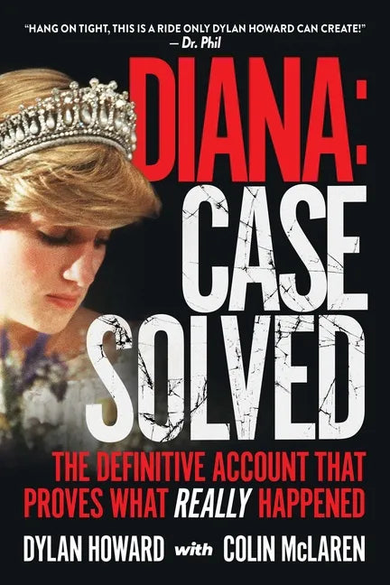 Diana: Case Solved: The Definitive Account That Proves What Really Happened - Hardcover