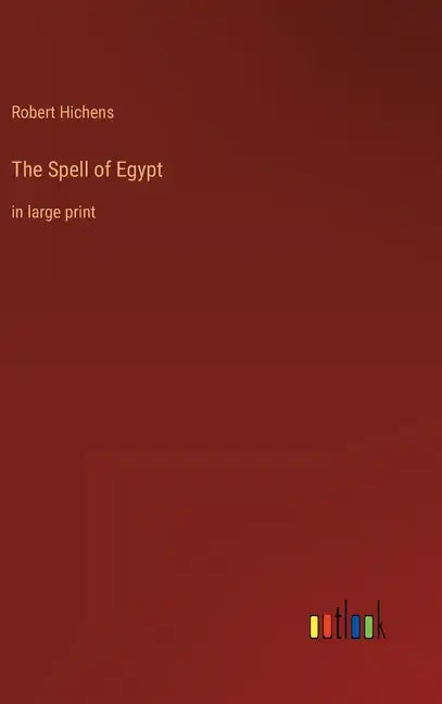 The Spell of Egypt: in large print - Hardcover