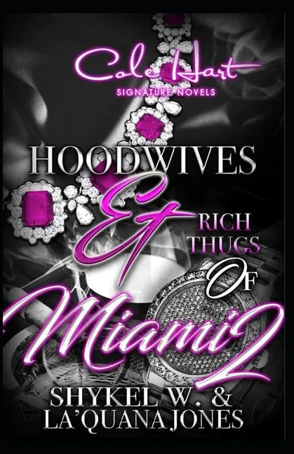 Hoodwives & Rich Thugs of Miami 2 - Paperback