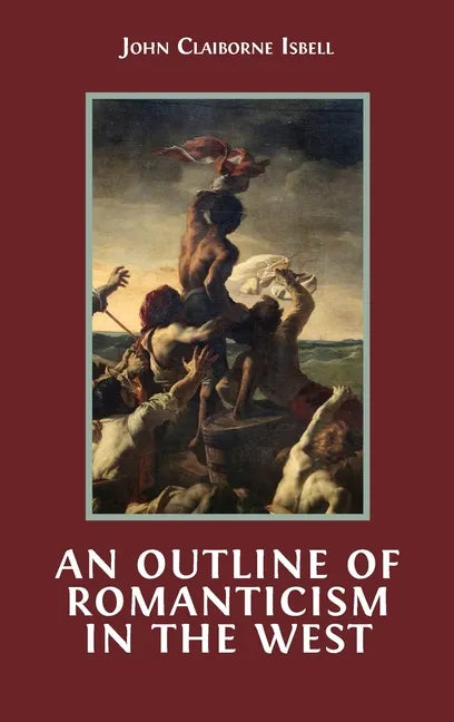 An Outline of Romanticism in the West - Hardcover