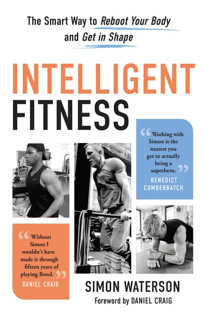 Intelligent Fitness: The Smart Way to Reboot Your Body and Get in Shape - Paperback