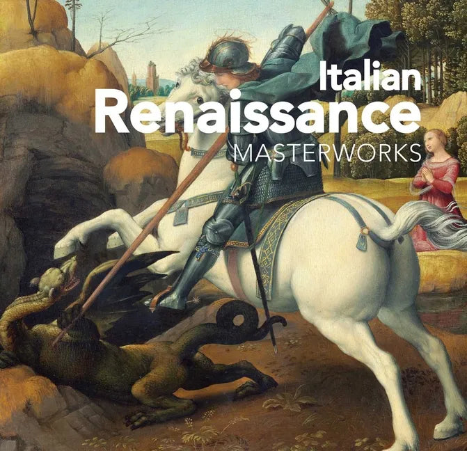 Italian Renaissance: Masterworks - Hardcover
