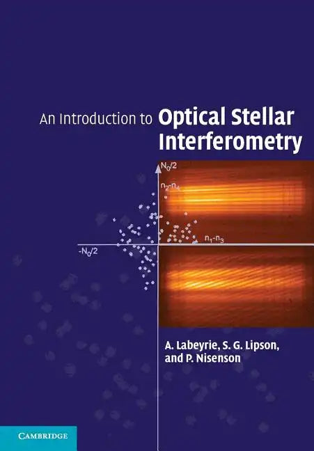 An Introduction to Optical Stellar Interferometry - Paperback
