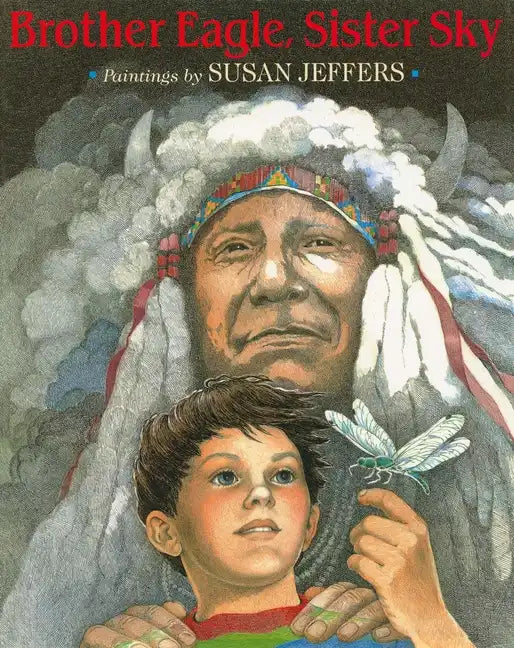 Brother Eagle, Sister Sky: A Message from Chief Seattle - Paperback