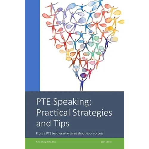 PTE Speaking: Practical Strategies and Tips: From a PTE teacher who cares about your success - Paperback