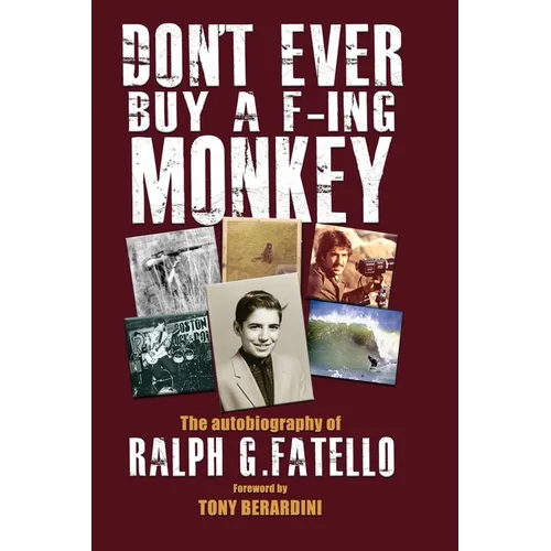 Don't Ever Buy a F-Ing Monkey - Hardcover